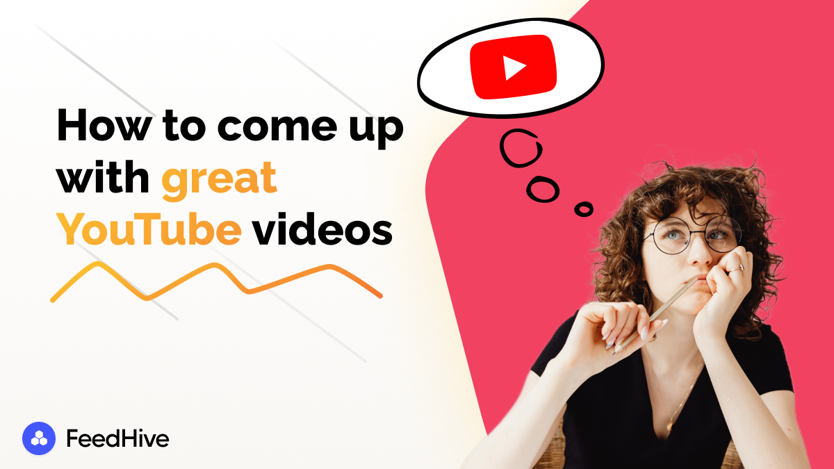 How To Come Up With Great YouTube Video Ideas