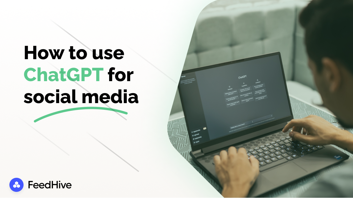 10 Simplified Ways Of Using ChatGPT To Write Social Media Content