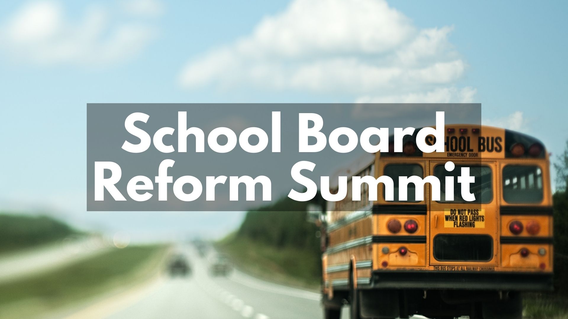 School Board Reform Summit