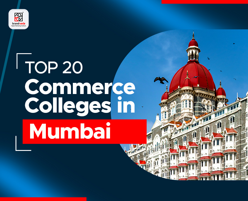 Top 20 Commerce Colleges in Mumbai Brandveda