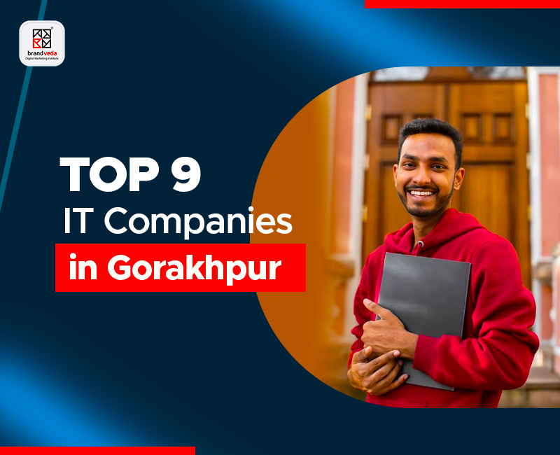 Top 10 IT Companies in Gorakhpur Brandveda