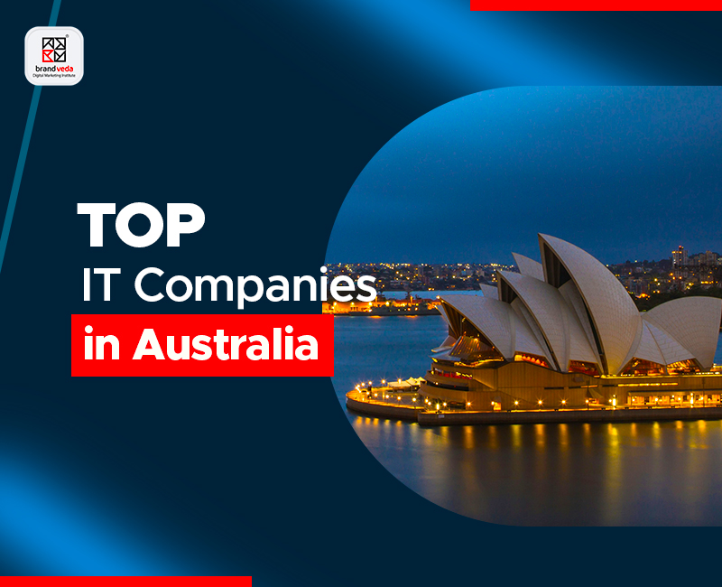 Top 11 IT Companies in Australia Brandveda