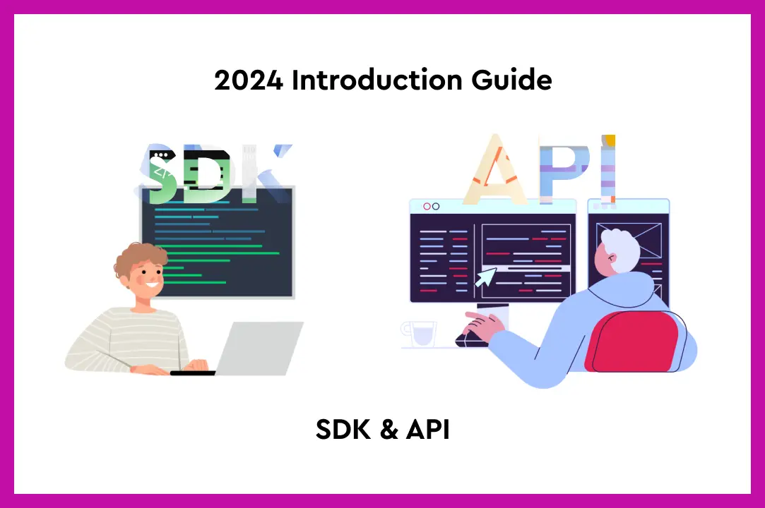 Beginner's Guide to APIs & SDKs | Roam.ai Blog - Roam.ai
