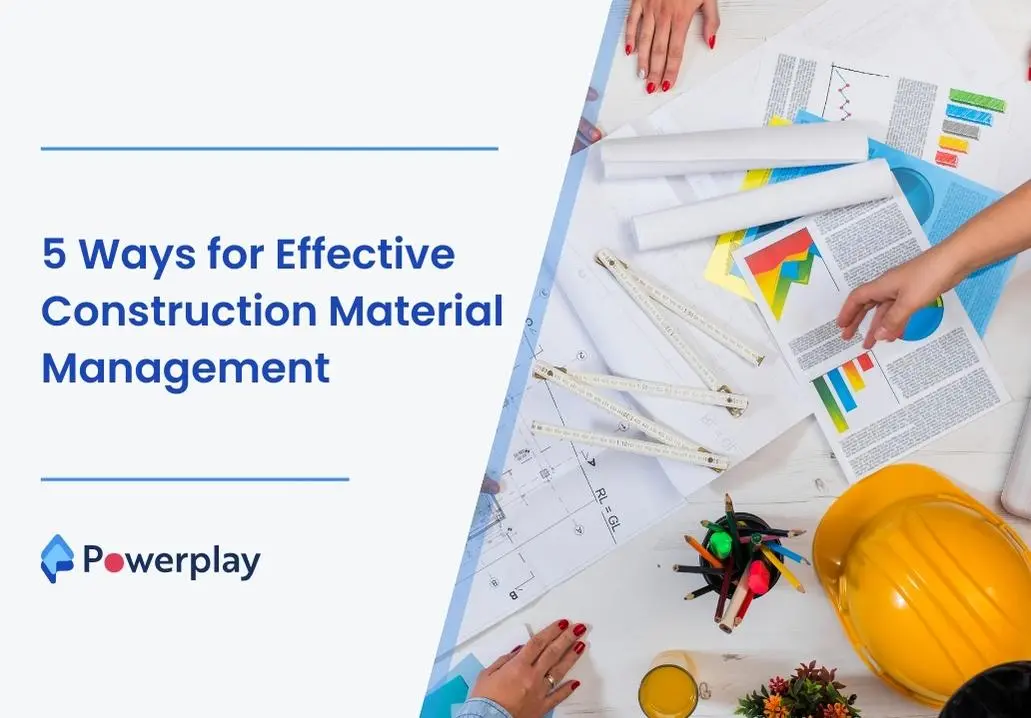5 Ways for Effective Construction Material Management