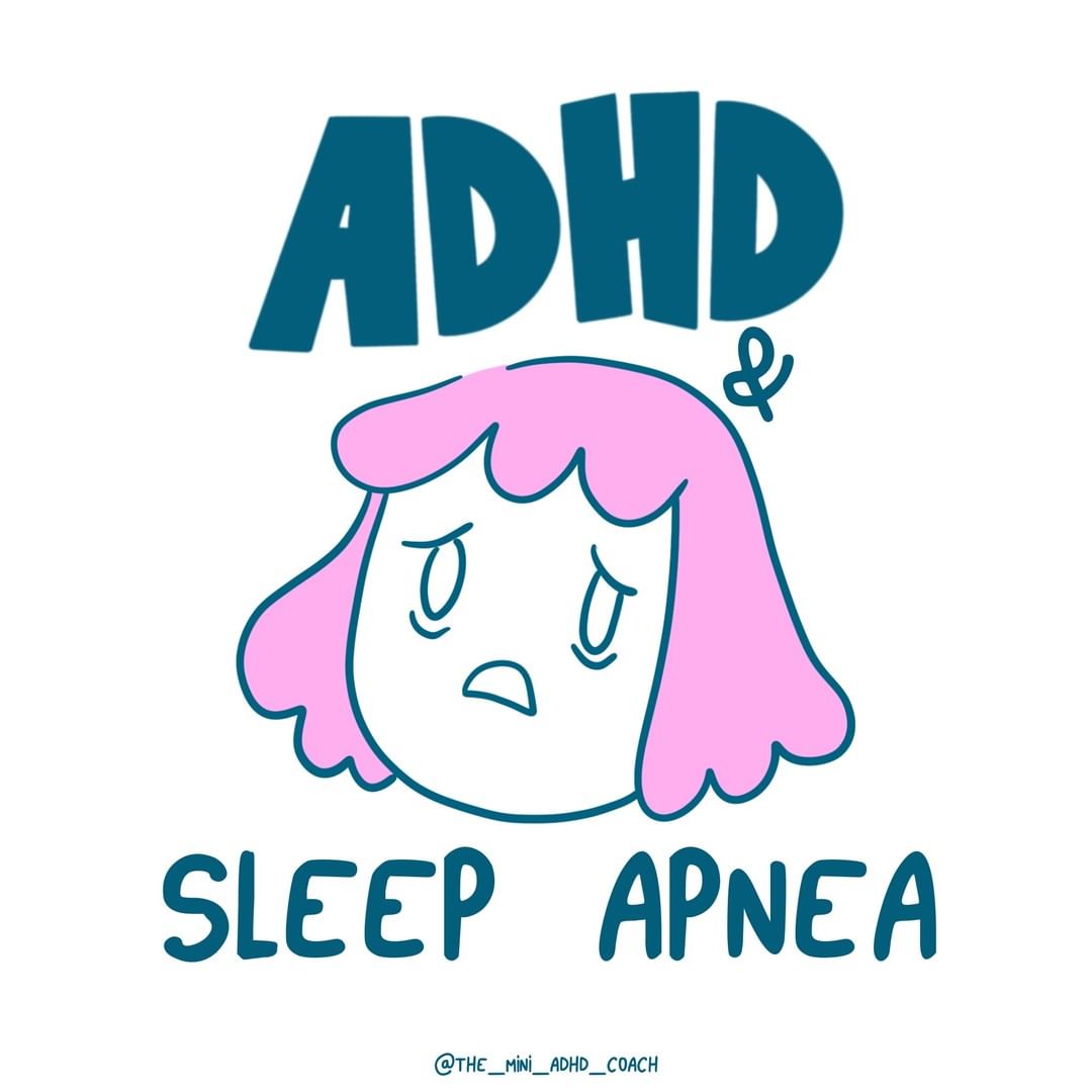 Cartoon image of a worried character with pink hair under the bold text 'ADHD & Sleep Apnea', with the artist's handle @the_mini_ADHD_coach at the bottom.