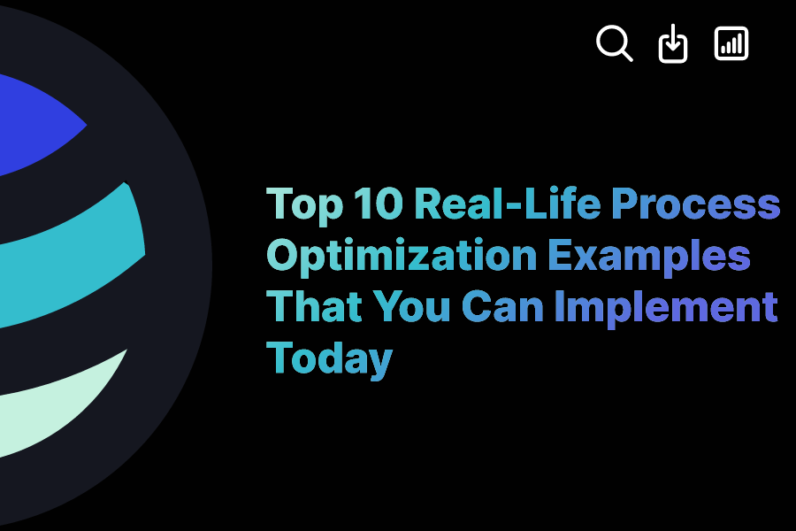 Top 10 Real-Life Process Optimization Examples That You Can Implement ...