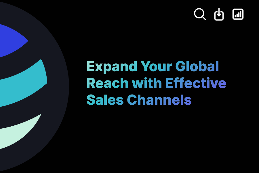 Expand Your Global Reach with Effective Sales Channels ExactBuyer