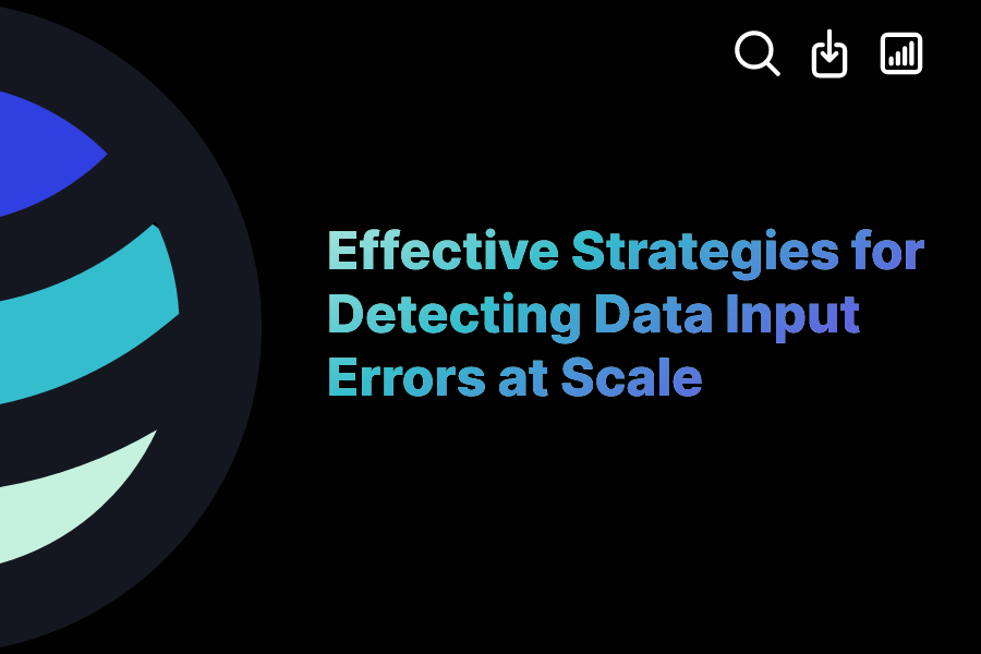 Effective Strategies for Detecting Data Input Errors at Scale ExactBuyer