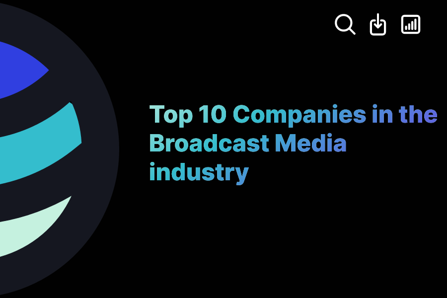 Top 10 Companies in the Broadcast Media industry ExactBuyer