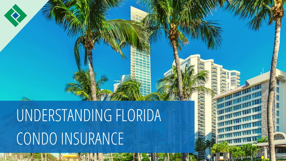 Understanding Florida Condo Insurance