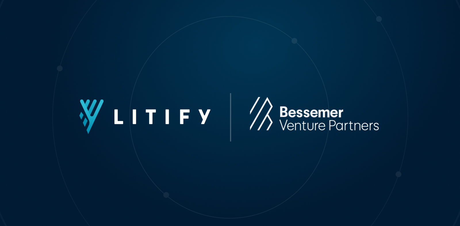 Bessemer Venture Partners is Litify's New Investor | Litify