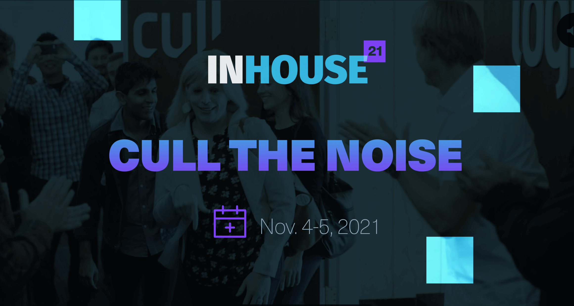 Get Ready for InHouse 21, Logikcull's Conference for Leaders Who Cull
