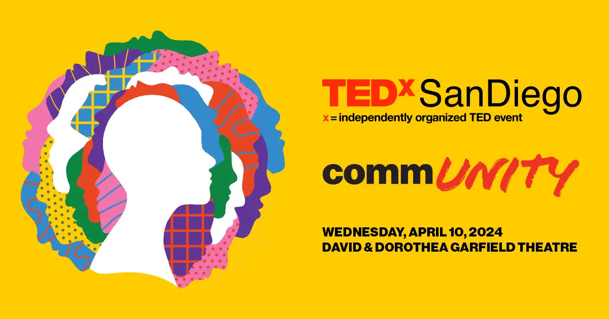 TEDx San Diego A Catalyst For Spreading Ideas Worth Doing Home