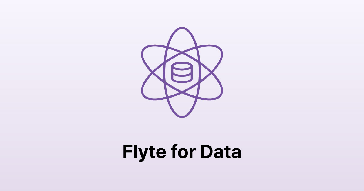 Flyte For Data Your Data Workflows Deserve To Be Scalable And Robust
