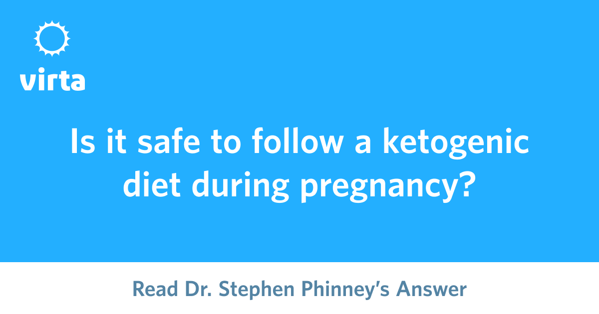Is it safe to follow a ketogenic diet during pregnancy?