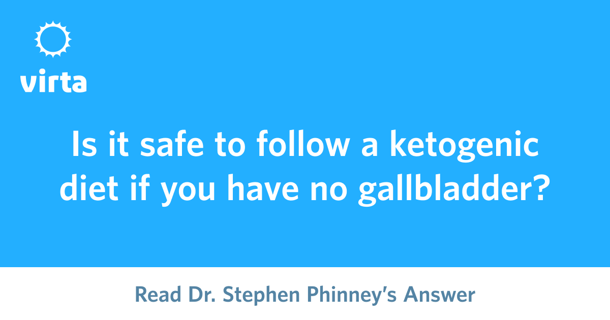 Is it safe to follow a ketogenic diet if you have no gallbladder?