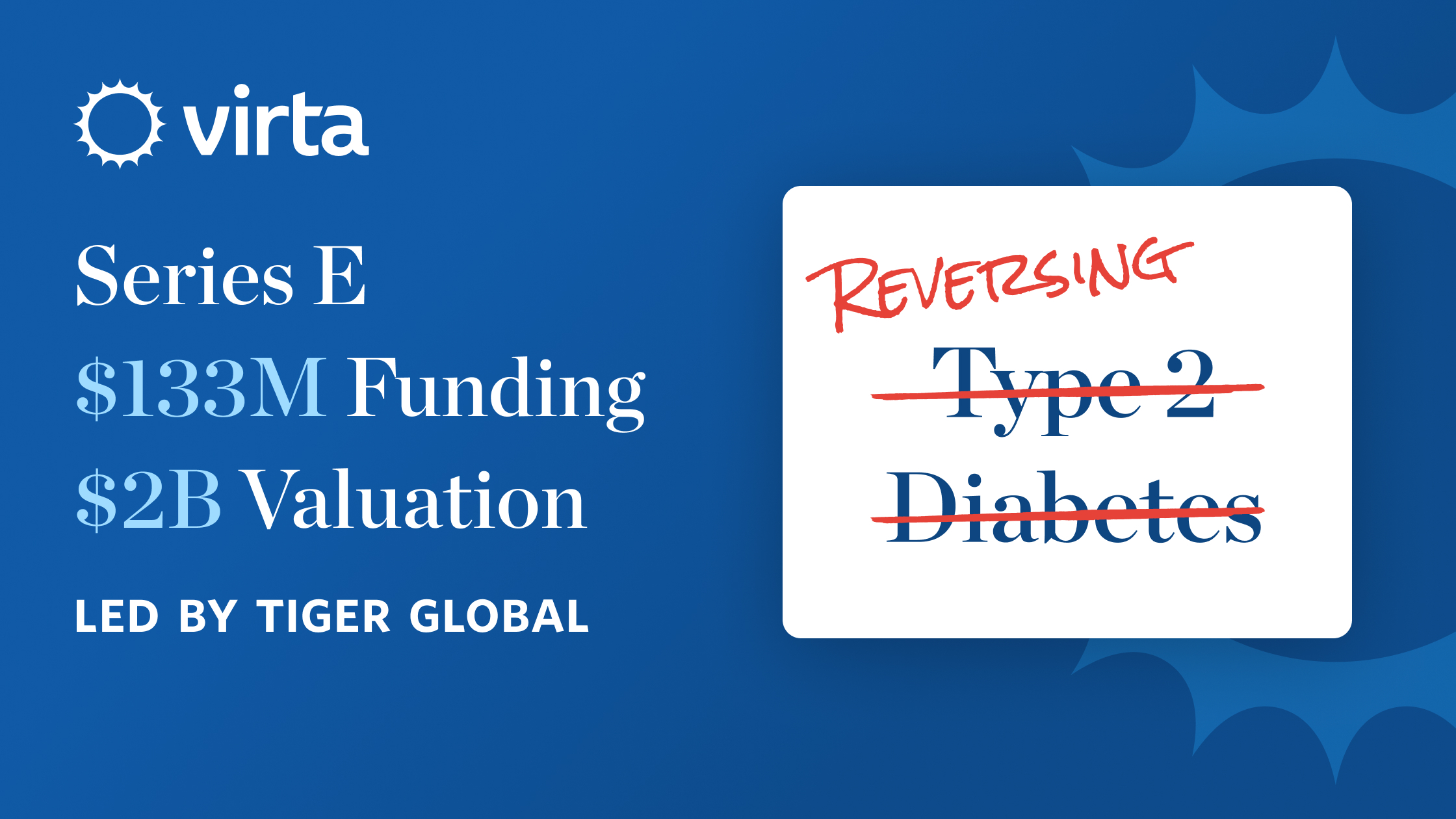 Diabetes Reversal Leader Virta Health Raises $133M Series E to Take ...