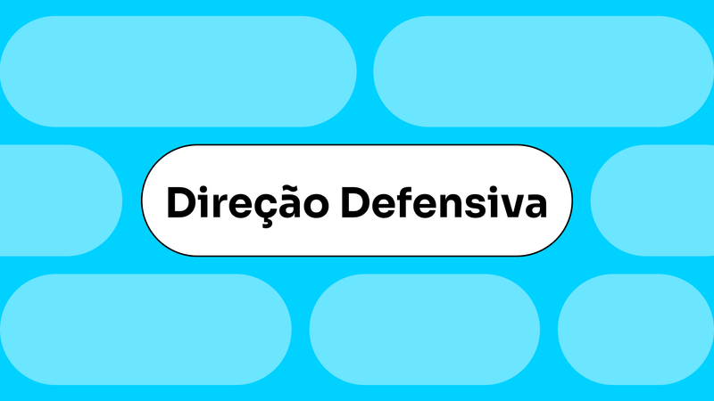 O que é direção defensiva, quais os elementos básicos e dicas