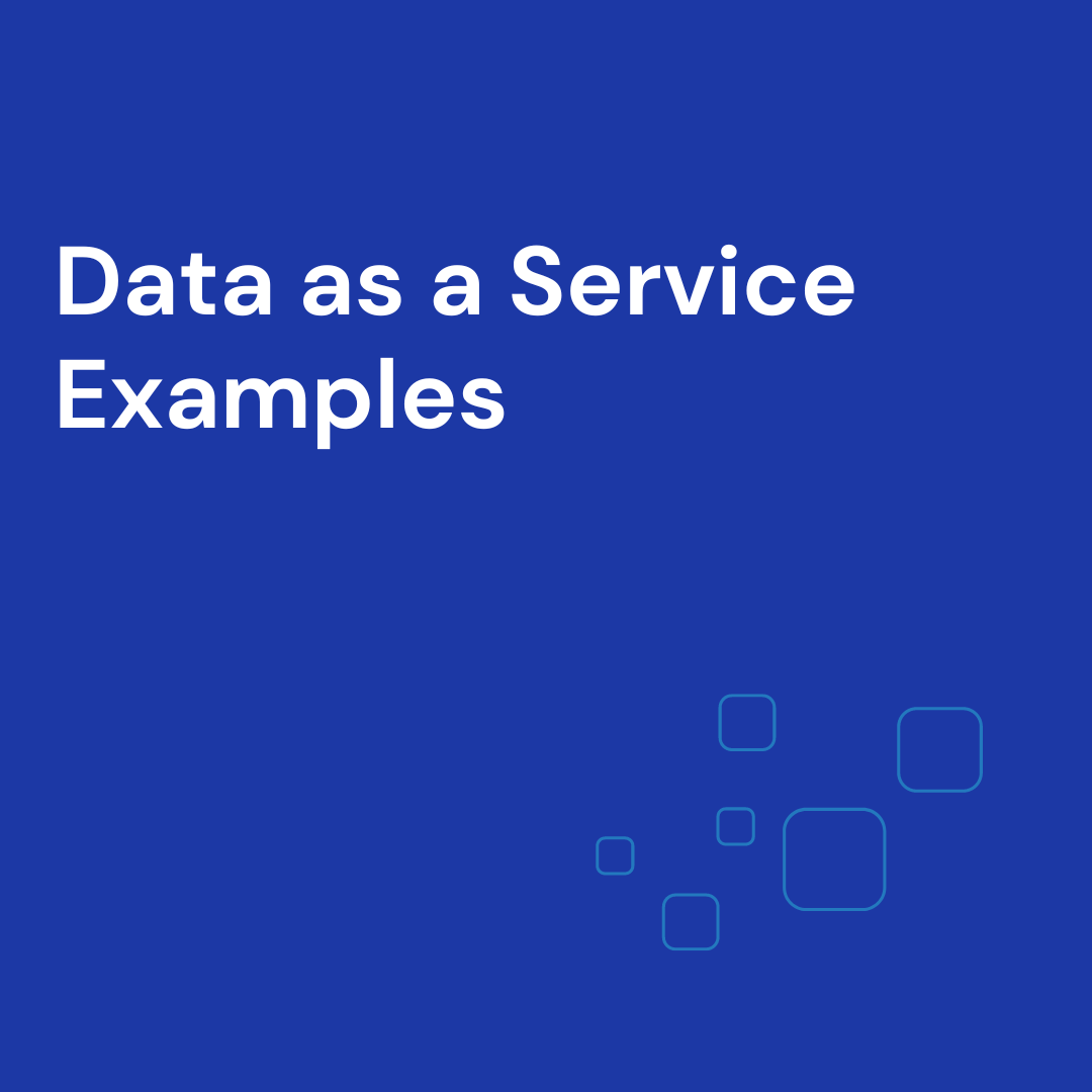DataasaService Examples Best DaaS Business Examples