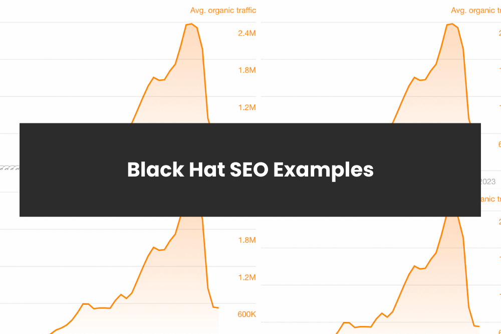 14 Black Hat SEO Examples & Case Studies