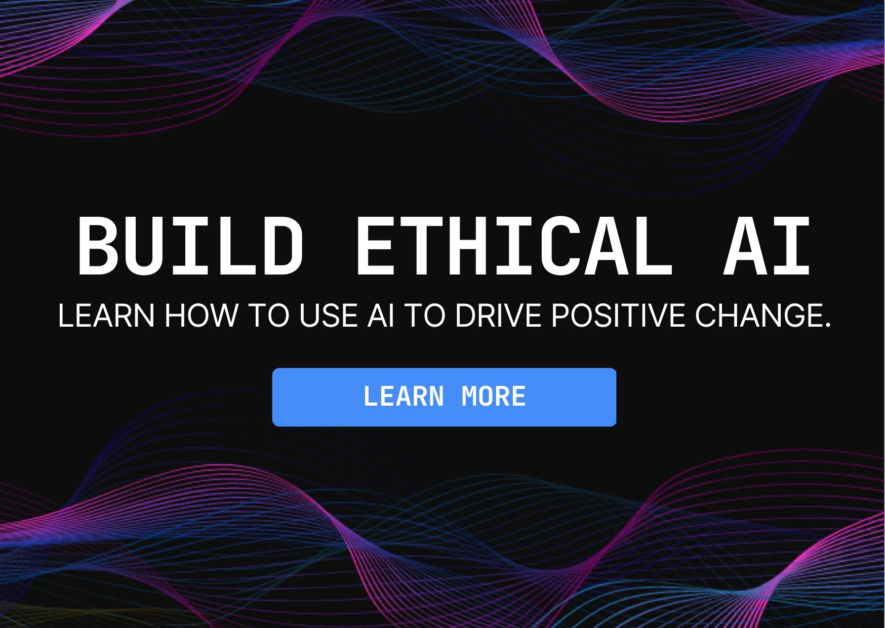 Build Ethical AI course