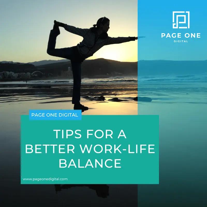 Tips for a Better Work-Life Balance 