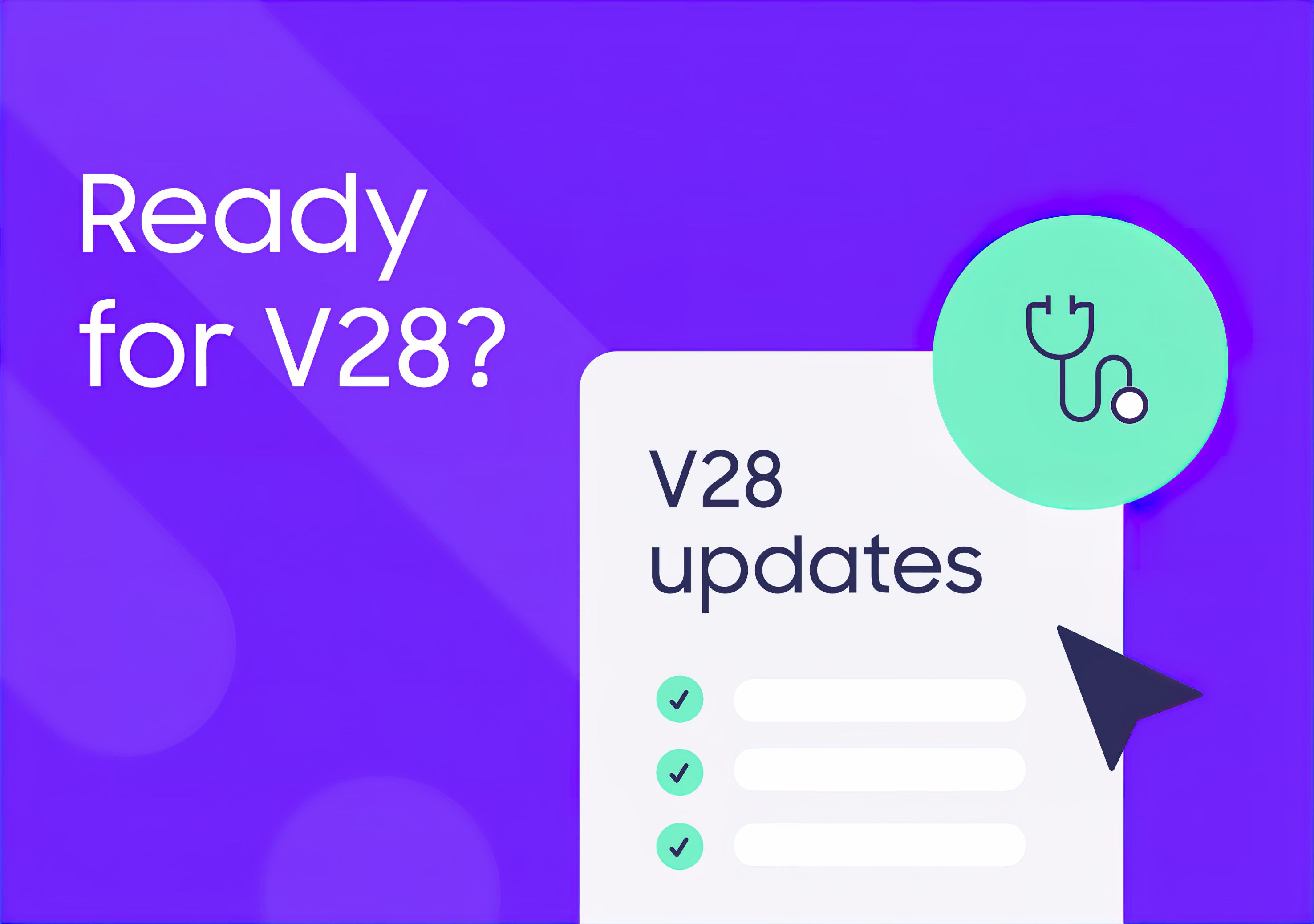 Preparing for V28: The Experts Weigh In