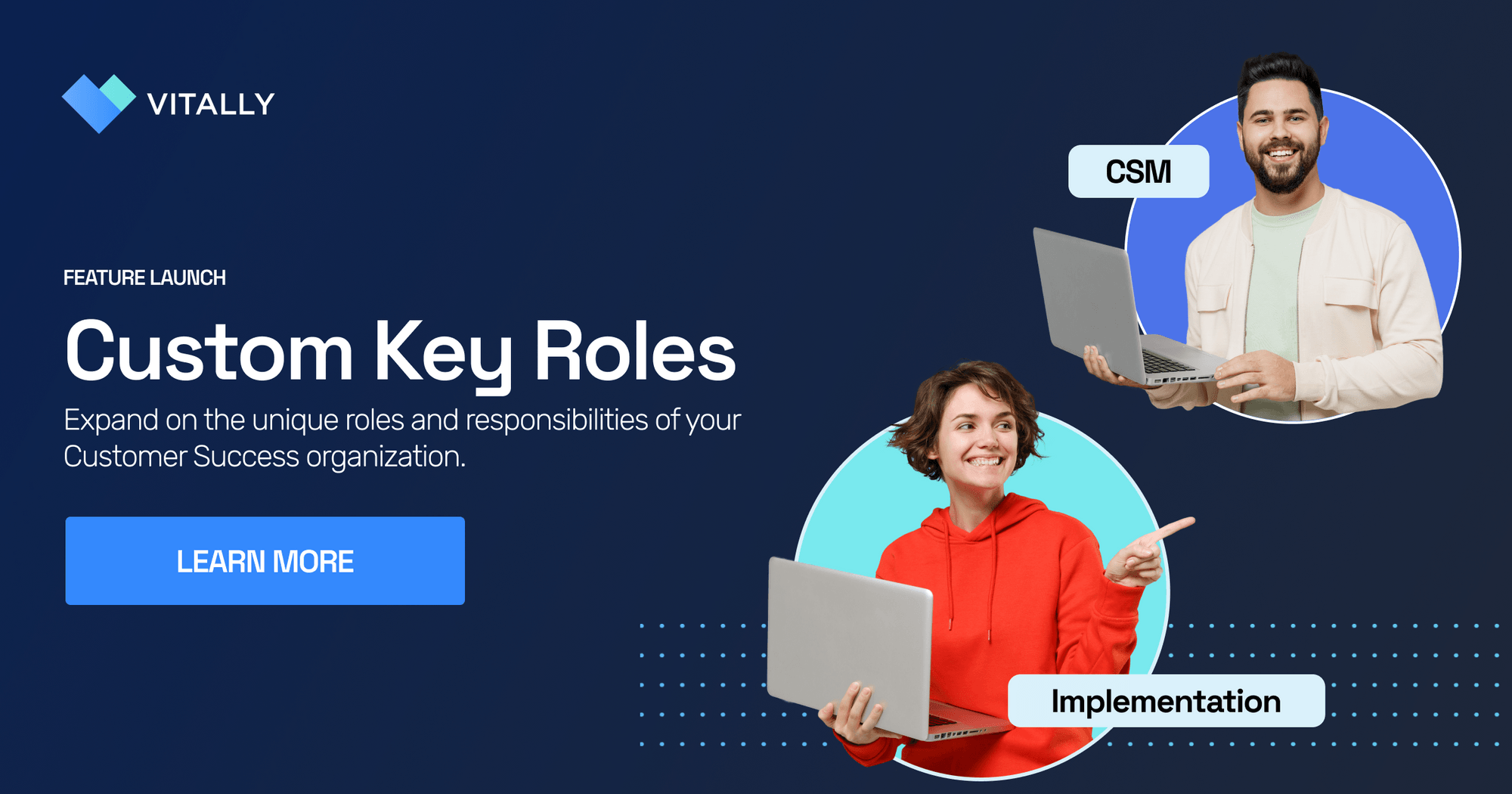 Improve Management of Responsibilities with New Custom Key Roles
