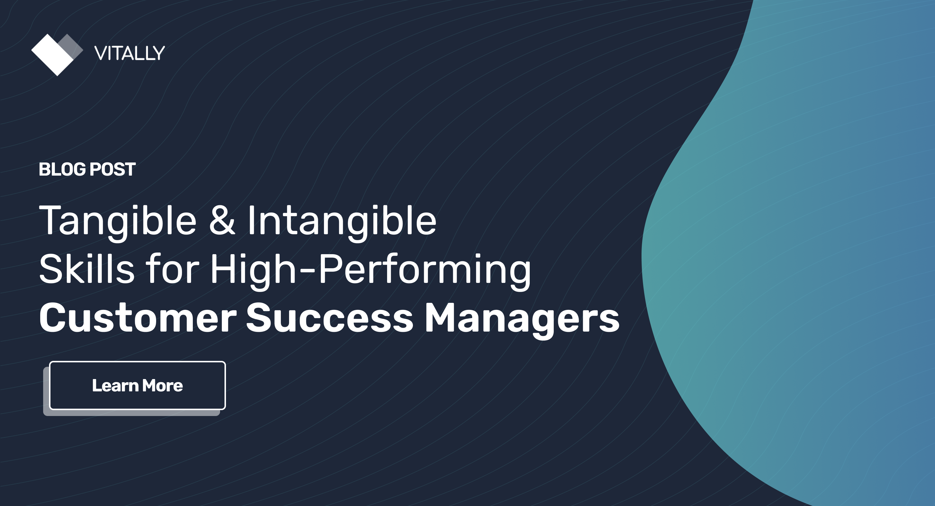 Tangible & Intangible Skills for HighPerforming Customer Success Managers