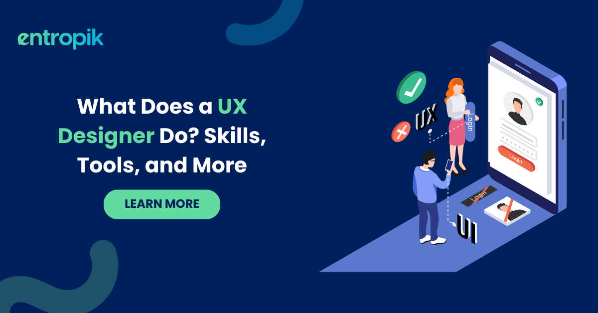 What Does a UX Designer Do? Skills, Tools, and More