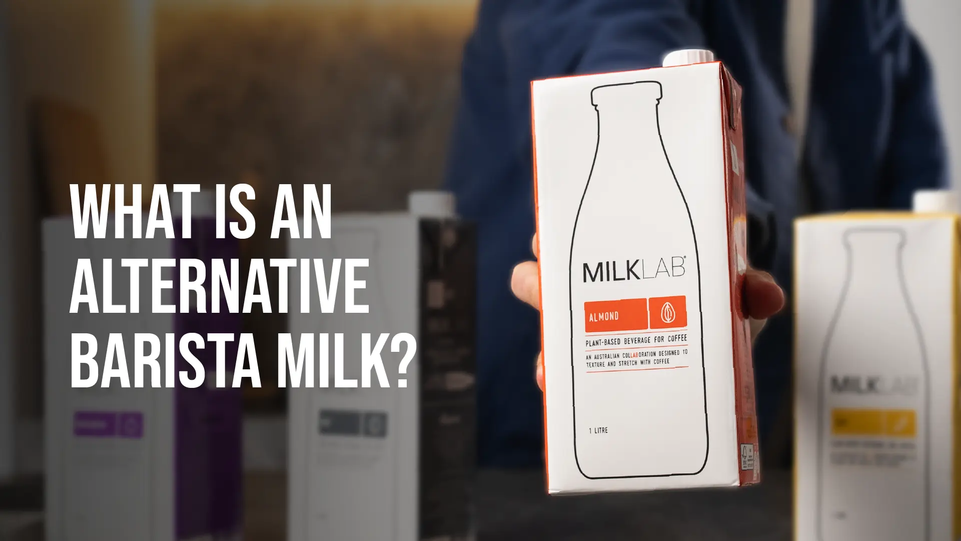 What is a "Barista Alternative Milk"? MILKLAB®