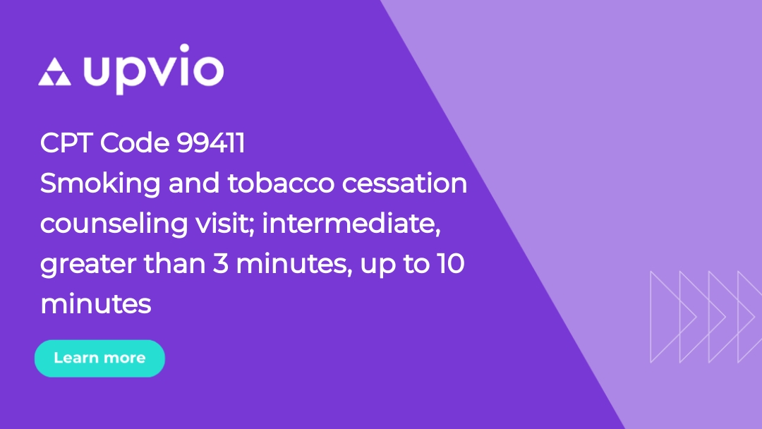 CPT Code 99411 Smoking and tobacco cessation counseling visit
