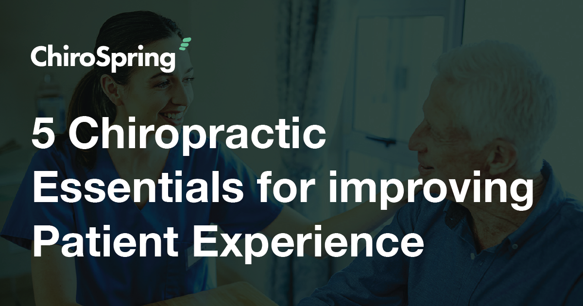 5 Chiropractic Tips For Improving Patient Experience 5 Chiropractic Tips For Improving Patient Experience