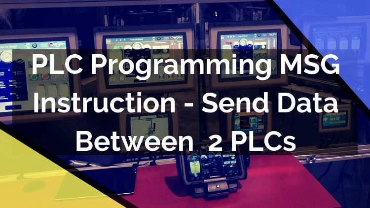 PLC Programming MSG Instruction - Send Data Between MicroLogix ...