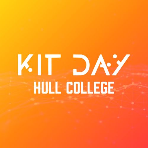 KIT Day at Hull College