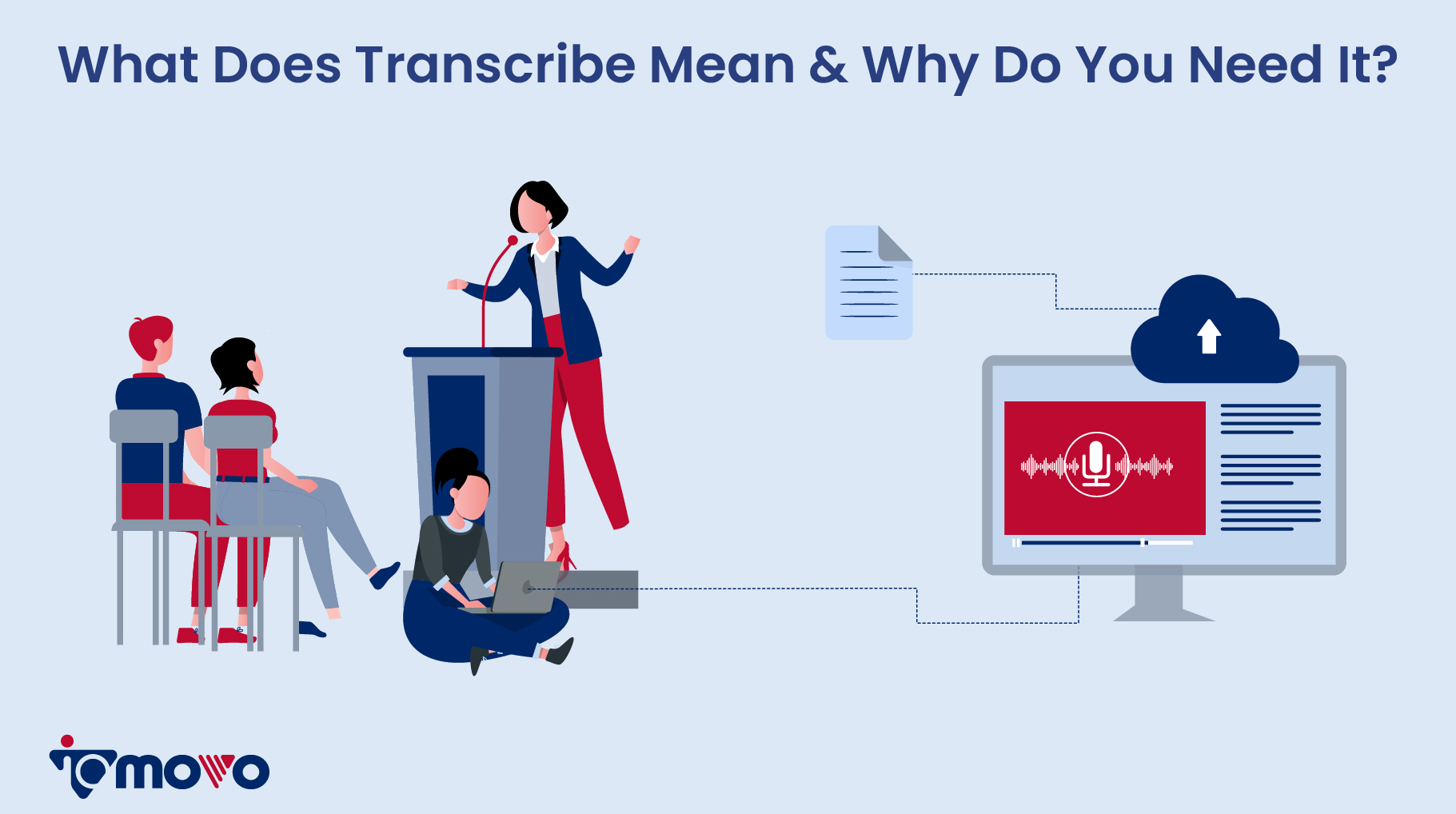 What Does Transcribe Mean & Why Do You Need It?