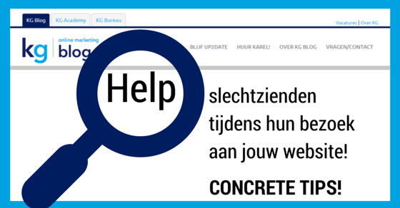 Help slechtzienden tijdens hun websitebezoek, concrete tips