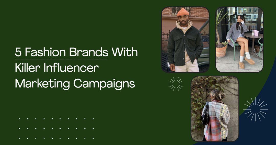 5 D2C Fashion Brands Killing Their Influencer Marketing Campaigns This(01)