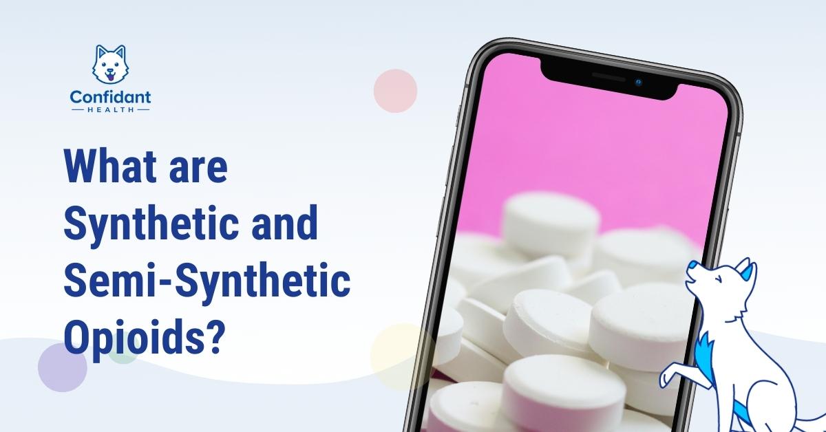 Synthetic and SemiSynthetic Opioids Types and Effects