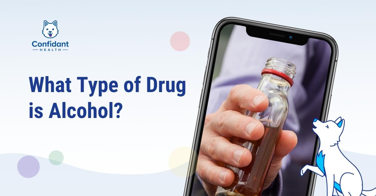What Type of Drug is Alcohol? Classification and Effects