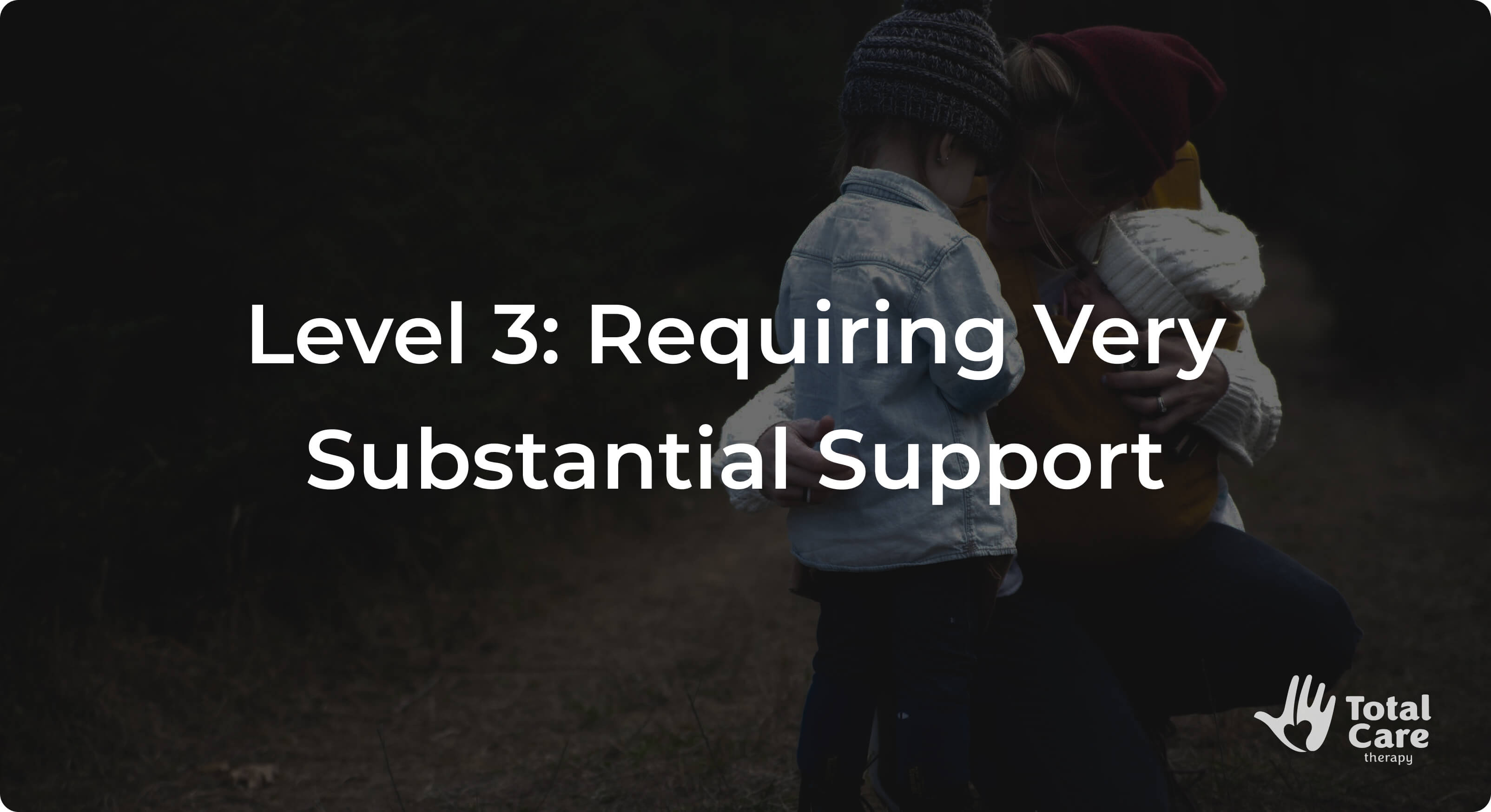 3 Levels Of Autism Differences & Symptoms