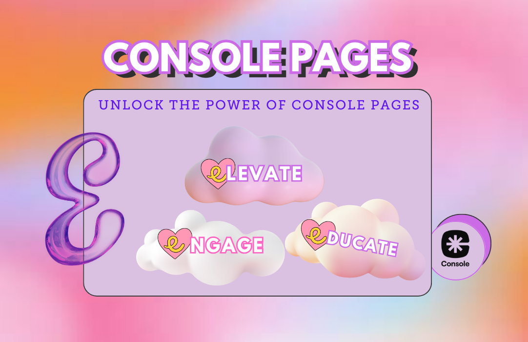 Introducing Console Pages 