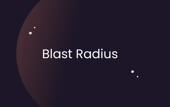 What is Blast Radius | Entitle