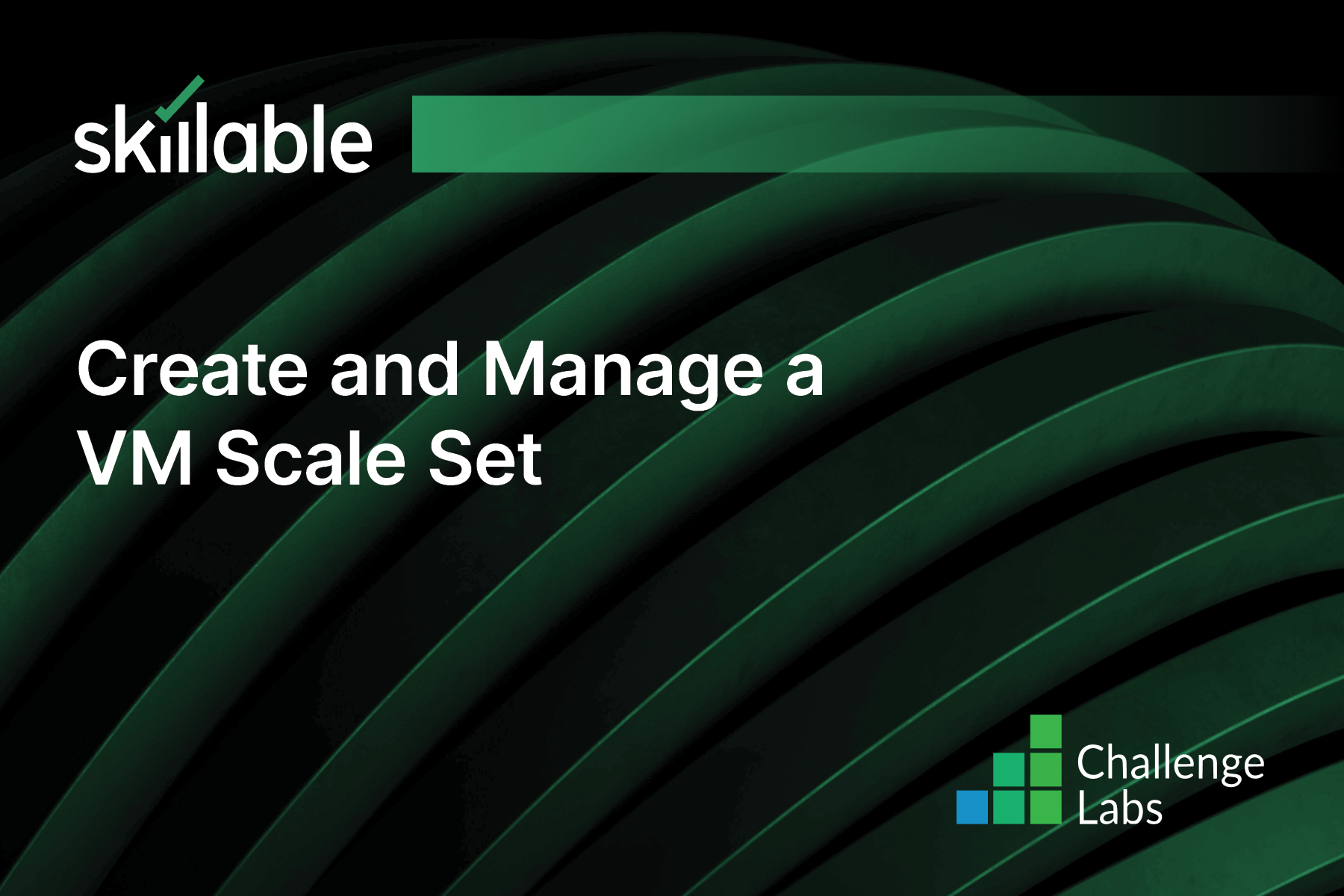 Create and Manage a VM Scale Set Virtual Lab | Cybrary