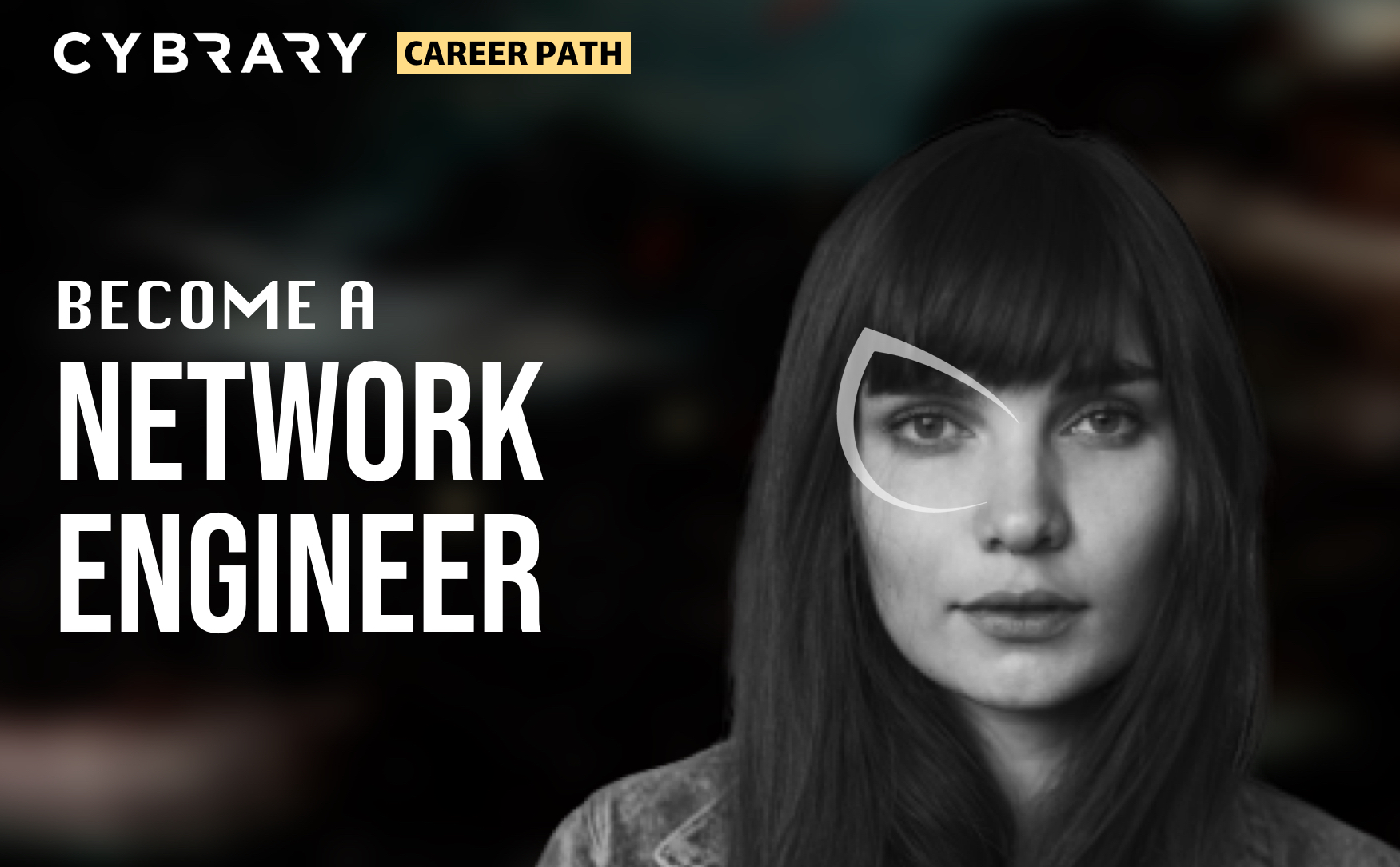 a Network Engineer Cybrary