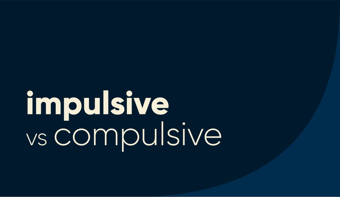 Impulsive vs Compulsive Behavior Understanding the Difference