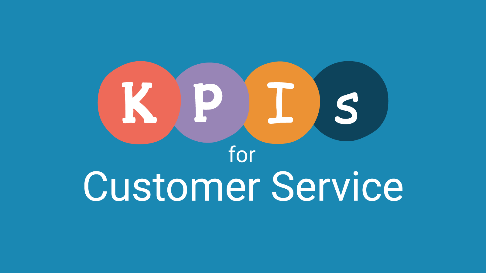 Customer Service KPI Examples The 12 KPI Metrics You Need to Track!