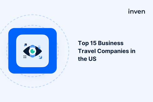 Top 15 Business Travel Companies: Making Travel Effortless