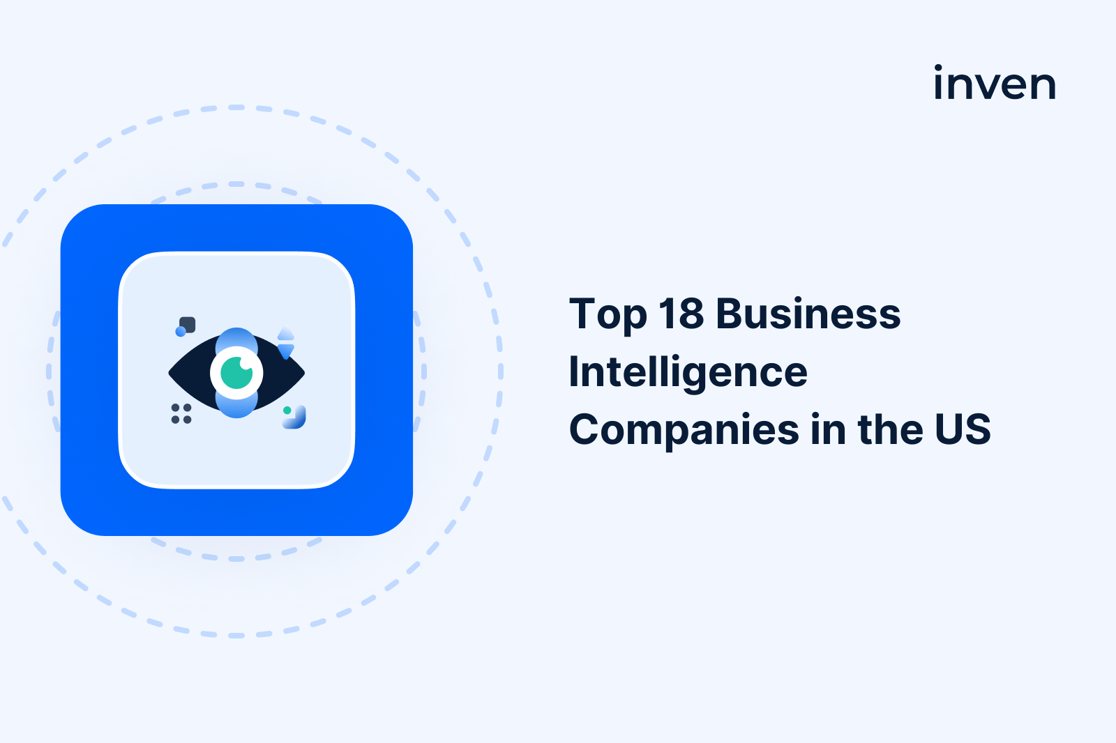 Top 18 Business Intelligence Powerhouses in the USA