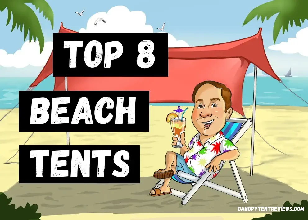 Best Beach Canopy Tents for 2024